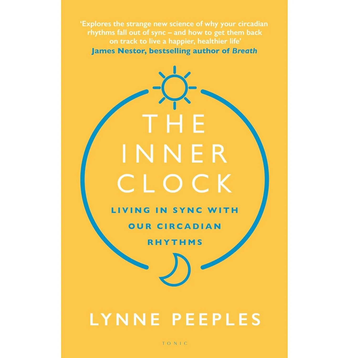 The Inner Clock: Living in Sync With Our Circadian Rhythms